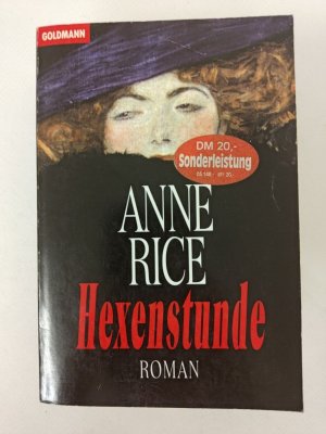 Anne Rice - Hexenstunde - Taschenbuch - Goldmann Verlag | K184-19