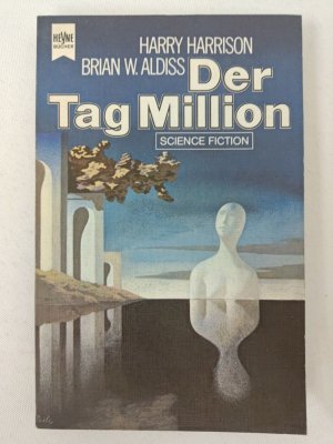 Harry Harrison & Brian Aldiss Der Tag Million - Taschenbuch 1974 - Heyne K174-4