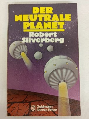 Robert Silverberg - Der neutrale Planet - Taschenbuch - Goldmann SF | K183-18