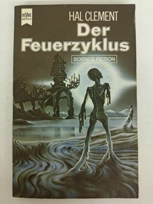 Hal Clement - Der Feuerzyklus - Erstausgabe 1975 - Heyne SF TB | K183-20