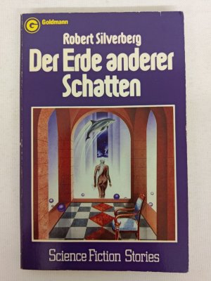 Robert Silverberg Der Erde anderer Schatten - Erstausgabe 1979 Goldmann K183-33