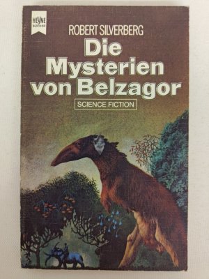 Robert Silverberg - Die Mysterien von Belzagor - Erstausgabe - Heyne SF K183-39