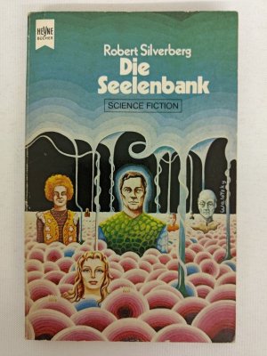 Robert Silverberg - Die Seelenbank - Erstausgabe 1971 - Heyne SF TB | K166-35