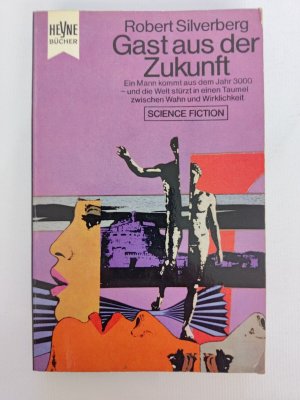 Robert Silverberg - Gast aus der Zukunft - Erstausgabe 1970 - Heyne SF | K278-35