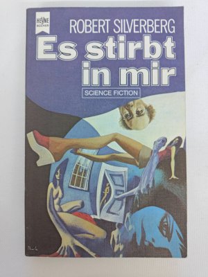 Robert Silverberg - Es stirbt in mir - Erstausgabe 1975 - Heyne SF TB | K278-36