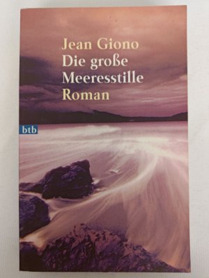 Jean Giono - Die große Meeresstille - Erstausgabe 2000 - btb Verlag | K326-16