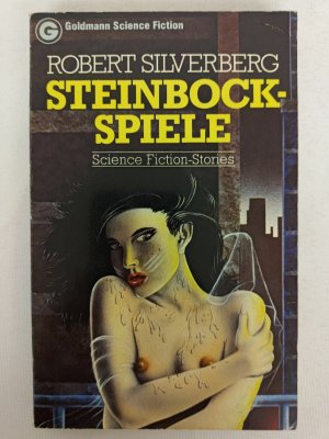 Robert Silverberg - Steinbock-Spiele - Taschenbuch - Goldmann SF | K300-60