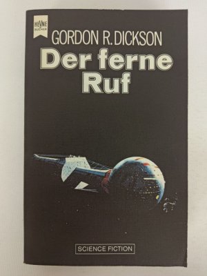 Gordon R. Dickson - Der ferne Ruf - Deutsche Erstausgabe - Heyne | K253-13