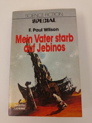 F. Paul Wilson - Mein Vater starb auf Jebinos -Erstausgabe 1983 - Bastei K546-2