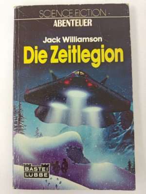 Jack Williams - Die Zeitlegion - Taschenbuch 1982 - Bastei Lübbe | K580