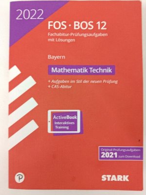 FOS/BOS 12 - Fachabitur Prüfungsaufgaben Bayern - Mathematik Technik 2022 | K580