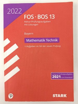 gebrauchtes Buch – Stark Verlag GmbH - Jack Williamson – FOS/BOS 13 - Fachabitur Prüfungsaufgaben Bayern - Mathematik Technik 2022 | K580