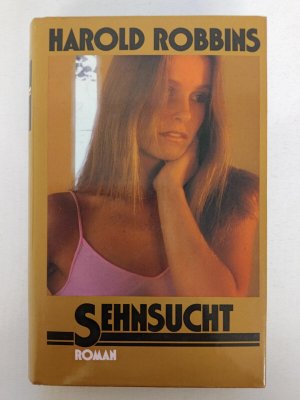 Harold Robbins - Sehnsucht - Gebundene Ausgabe 1976 - Bertelsmann Club | K472-20