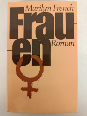 Marilyn French - Frauen - Gebundene Ausgabe 1978 - Bertelsmann Club | K438-12