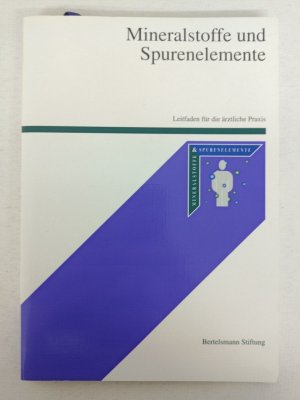 gebrauchtes Buch – Bertelsmann Stiftung – Mineralstoffe und Spurenelemente - Bertelsmann Stiftung 1992 | K523-26