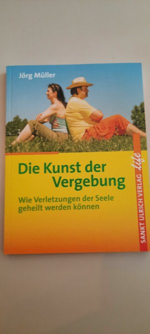 gebrauchtes Buch – Jörg Müller – Müller Die Kunst der Vergebung Ulrich Verlag  R01