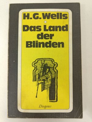 H. G. Wells - Das Land der Blinden - Diogenes Taschenbuch 1976 | K434-32