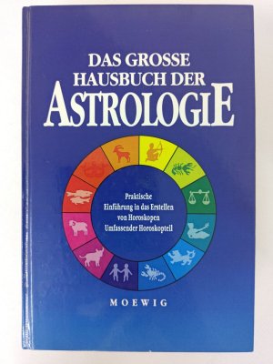 Das große Hausbuch der Astrologie - Gebundene Ausgabe - Moewig 1992 | K394-6