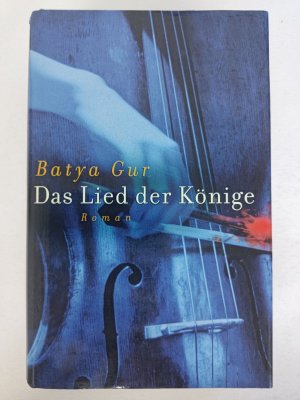 Batya Gur - Das Lied der Könige - Gebundene Ausgabe - Bertelsmann 1998 | K327-10