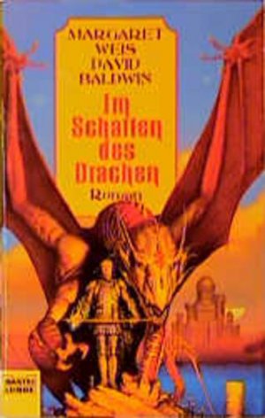 gebrauchtes Buch – Weis, Margaret und David Baldwin – Im Schatten des Drachen (Fantasy. Bastei Lübbe Taschenbücher)