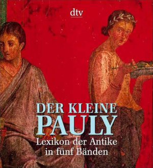 gebrauchtes Buch – Konrat, Ziegler und Sontheimer Walther – Der Kleine Pauly: Lexikon der Antike in fünf Bänden