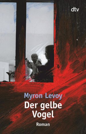 gebrauchtes Buch – Levoy, Myron und Fred Schmitz – Der gelbe Vogel: Roman