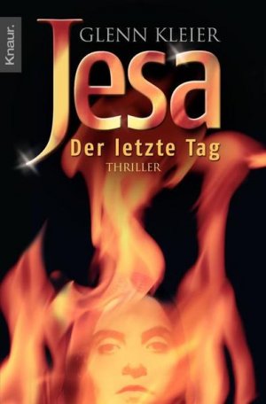 gebrauchtes Buch – Kleier, Glenn und Doris Styron – Jesa - Der letzte Tag: Thriller