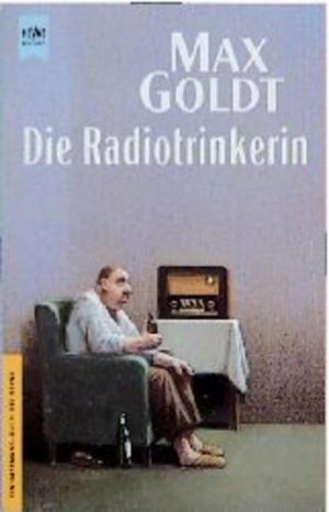 gebrauchtes Buch – Max Goldt – Die Radiotrinkerin