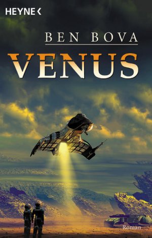 gebrauchtes Buch – Ben, Bova und Gilbert Martin – Venus: Roman