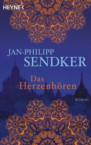 gebrauchtes Buch – Jan-Philipp Sendker – Das Herzenhören: Roman (Die Burma-Serie, Band 1)