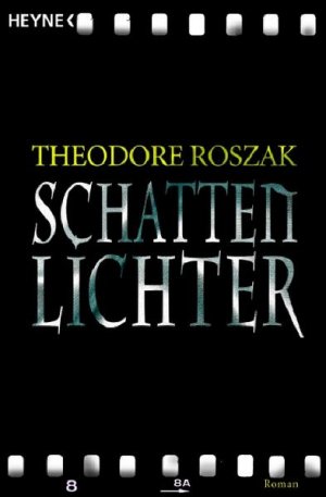 gebrauchtes Buch – Roszak Theodore – Schattenlichter