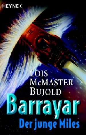 gebrauchtes Buch – Lois McMaster, Bujold – Barrayar, Band 2: Der junge Miles