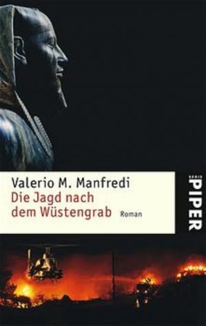 gebrauchtes Buch – Manfredi Valerio, M – Die Jagd nach dem Wüstengrab: Roman (Piper Taschenbuch, Band 3863)