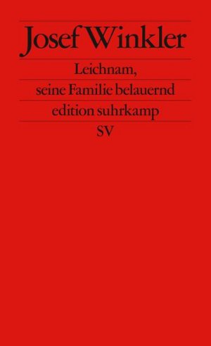 gebrauchtes Buch – Josef Winkler – Leichnam, seine Familie belauernd: Originalausgabe (edition suhrkamp)