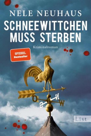 gebrauchtes Buch – Nele Neuhaus – Schneewittchen muss sterben: Hochspannend und emotional: Der 4. Fall für Pia Kirchhoff und Oliver von Bodenstein von der Bestsellerautorin (Ein Bodenstein-Kirchhoff-Krimi, Band 4)