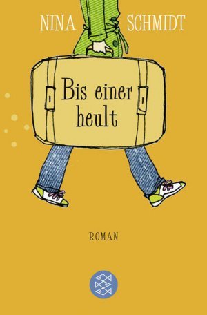 gebrauchtes Buch – Nina Schmidt – Bis einer heult: Roman