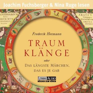 Traumklänge: oder Das längste Märchen, das es je gab (Lübbe Audio)