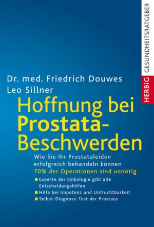 gebrauchtes Buch – Douwes, Friedrich – Hoffnung bei Prostatabeschwerden: Die neue Therapie ohne Operation