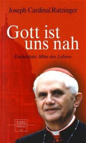 gebrauchtes Buch – Pfnür, Vinzenz, Stephan Horn und XVI. Benedikt – Gott ist uns nah: Eucharistie: Mitte des Lebens