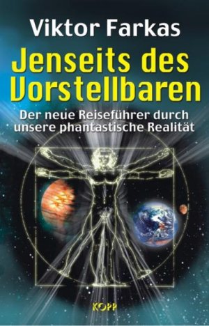 gebrauchtes Buch – Viktor Farkas – Jenseits des Vorstellbaren: Der neue Reiseführer durch unsere phantastische Realität