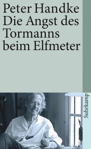 gebrauchtes Buch – Peter Handke – Die Angst des Tormanns beim Elfmeter : Erzählung Peter Handke