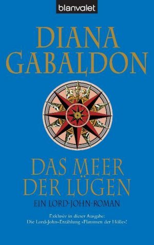 Das Meer der Lügen : ein Lord-John-Roman Diana Gabaldon. Dt. von Barbara Schnell