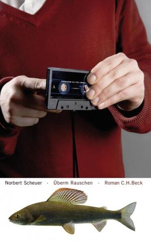 gebrauchtes Buch – Scheuer, Norbert – Überm Rauschen : Roman Norbert Scheuer