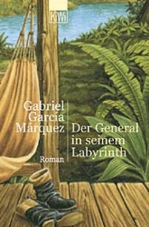 Der General in seinem Labyrinth : Roman Gabriel García Márquez. Aus dem kolumbianischen Span. von Dagmar Ploetz