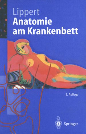 gebrauchtes Buch – Lippert, Herbert, W – Anatomie am Krankenbett: Körperliche Untersuchung Und Kleine Eingriffe (Springer-Lehrbuch) (German Edition) Körperliche Untersuchung und kleine Eingriffe