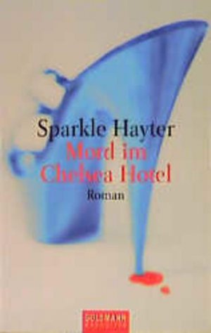 gebrauchtes Buch – Sparkle Hayter – Mord im Chelsea Hotel Roman