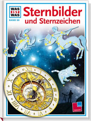 gebrauchtes Buch – Übelacker, Erich, Frank Kliemt und Dieter Müller – Was ist was, Band 099: Sternbilder und Sternzeichen von Erich Übelacker. Ill. von Dieter Müller und Frank Kliemt