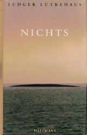 gebrauchtes Buch – Ludger Lütkehaus – Nichts Abschied vom Sein. Ende der Angst