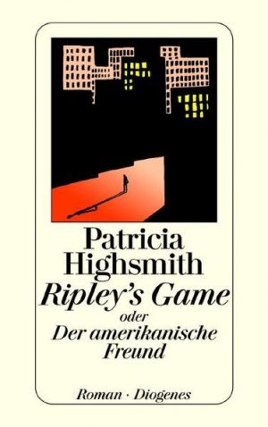 gebrauchtes Buch – Highsmith, Patricia und Anne Uhde – Ripleys Game oder ein Amerikanischer Freund