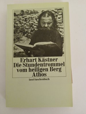 gebrauchtes Buch – Erhart Kästner – Die Stundentrommel vom heiligen Berg Athos Erhart Kästner